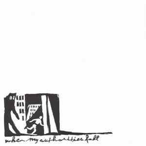 When My Authorities Fall - When My Authorities Fall FLAC
