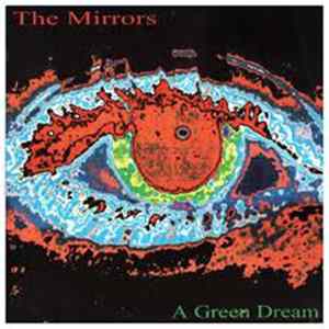 The Mirrors - A Green Dream FLAC