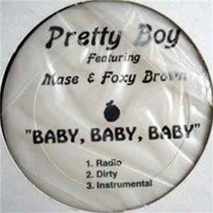 Pretty Boy Featuring Mase & Foxy Brown - Baby, Baby, Baby FLAC