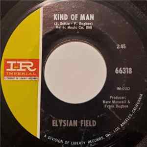 Elysian Field - Kind Of Man / Alone On Your Doorstep FLAC