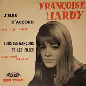 Françoise Hardy - J'Suis D'Accord / Tous Les Garçons Et Les Filles FLAC
