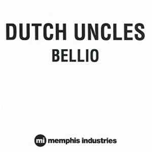 Dutch Uncles - Bellio FLAC