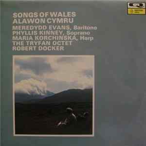 Meredydd Evans • Phyllis Kinney • Maria Korchinska • The Tryfan Octet • Robert Docker - Songs Of Wales / Alawon Cymru FLAC