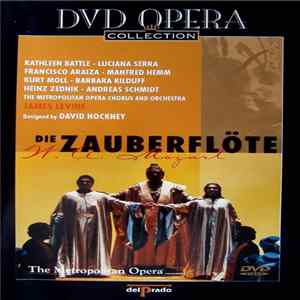 W. A. Mozart / James Levine , Kathleen Battle, Luciana Serra, Francisco Araiza, Manfred Hemm, Kurt Moll, Barbara Kilduff, Heinz Zednik, Andreas Schmidt , The Metropolitan Opera Chorus And Orchestra, David Hockney - Die Zauberflöte FLAC