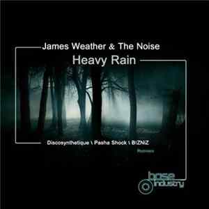 James Weather & The Noise - Heavy Rain FLAC