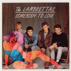 The Lambrettas - Somebody To Love FLAC