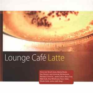 Various - Lounge Café Latte FLAC