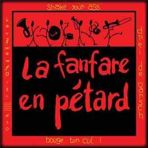La Fanfare En Pétard - Shake Your Ass FLAC