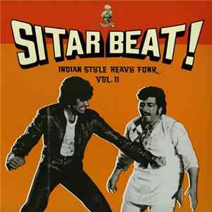 Various - Sitar Beat! Indian Style Heavy Funk Vol. II FLAC