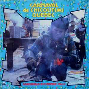 Various - Carnaval de Chicoutimi, Québec FLAC