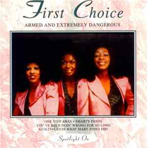 First Choice - Armed & Extremely Dangerous FLAC