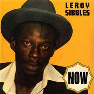 Leroy Sibbles - Now FLAC