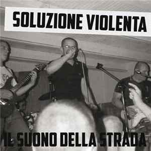 Soluzione Violenta - Il Suono Della Strada FLAC