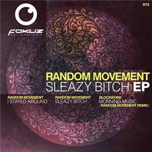 Random Movement - Sleazy Bitch EP FLAC