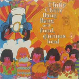 Various - Chitty Chitty Bang Bang And Food Glorious Food FLAC