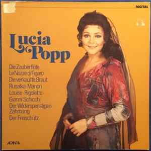 Lucia Popp - Die Zauberflöte / Le Nozze Di Figaro / Die Verkaufte Braut / Rusalka / Manon / Louise /Rigoletto / Gianni Schicchi / Der Widerspenstigen Zähmung / Der Freischütz FLAC