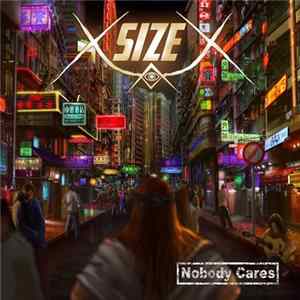 X-Size - Nobody Cares FLAC