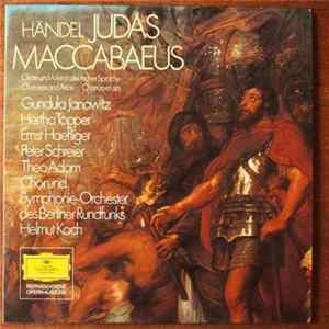 Händel - Gundula Janowitz, Hertha Töpper, Ernst Haefliger, Peter Schreier, Theo Adam, Chor Und Symphonie-Orchester Des Berliner Rundfunks, Helmut Koch - Judas Maccabaeus (Chore Und Arien In Deutscher Sprache) FLAC