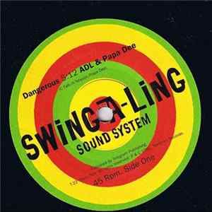 Swing-A-Ling Sound System - Dangerous FLAC