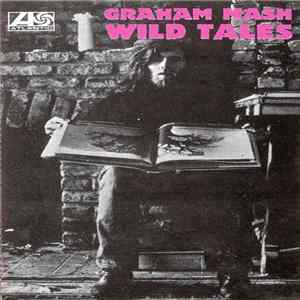 Graham Nash - Wild Tales FLAC