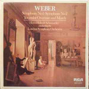 Weber - Hans-Hubert Schönzeler, London Symphony Orchestra - Symphony No 1 / Symphony No 2 / Turandot Overture And March FLAC