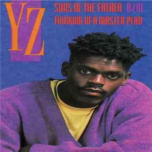 YZ - Sons Of The Father / Thinking Of A Master Plan FLAC