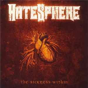 HateSphere - The Sickness Within FLAC