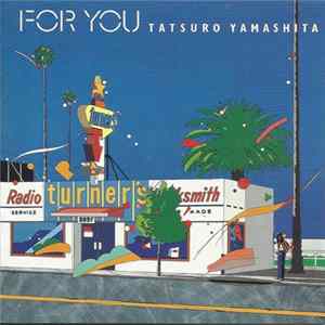 Tatsuro Yamashita - For You FLAC