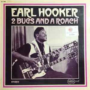 Earl Hooker - 2 Bugs And A Roach FLAC