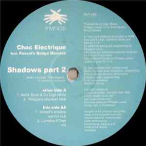 Choc Electrique Feat. Pascal's Bongo Massive - Shadows (Part 2) FLAC