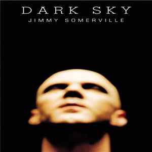 Jimmy Somerville - Dark Sky FLAC