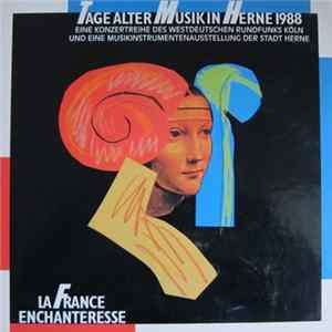 Various - Tage Alter Musik In Herne 1988. La France Enchanteresse FLAC