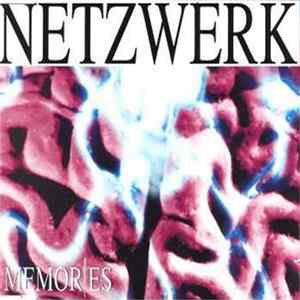 Netzwerk - Memories FLAC