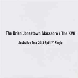 The Brian Jonestown Massacre / The KVB - Australian Tour 2013 Split 7" Single FLAC