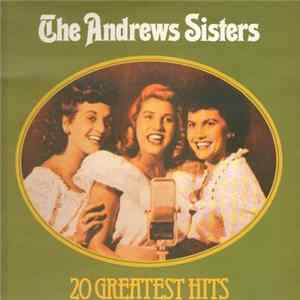 The Andrews Sisters - 20 Greatest Hits FLAC