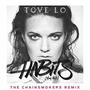 Tove Lo - Habits (Stay High) (The Chainsmokers Extended Mix) FLAC