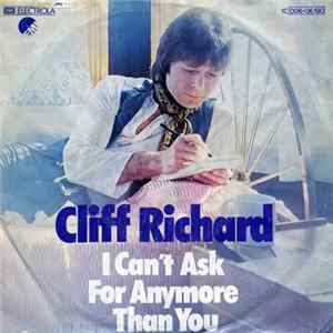 Cliff Richard - I Can't Ask For Anymore Than You FLAC