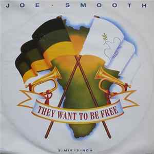 Joe Smooth - They Want To Be Free FLAC