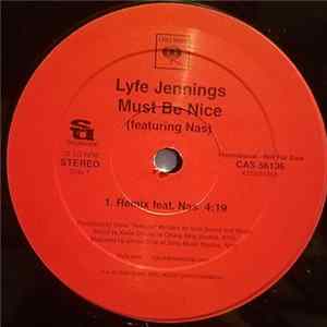 Lyfe Jennings Featuring Nas - Must Be Nice (Remix) FLAC