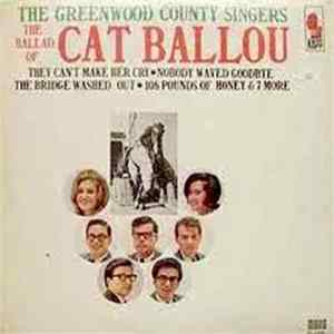 The Greenwood County Singers - The Ballad Of Cat Ballou FLAC