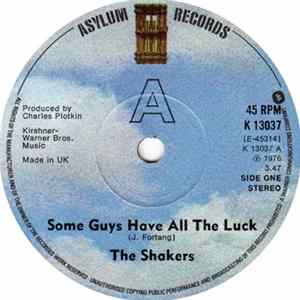 The Shakers - Some Guys Have All The Luck FLAC