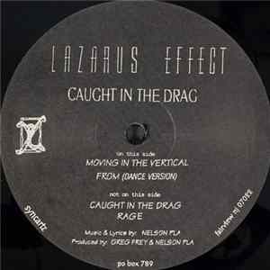 Lazarus Effect - Caught In The Drag FLAC