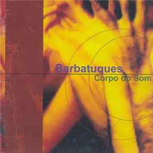 Barbatuques - Corpo Do Som FLAC
