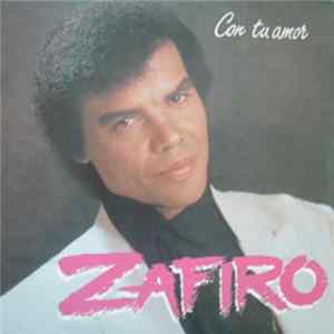 Zafiro - Con Tu Amor FLAC