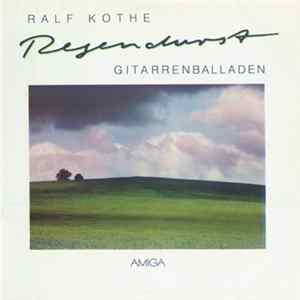 Ralf Kothe - Regendurst (Gitarrenballaden) FLAC