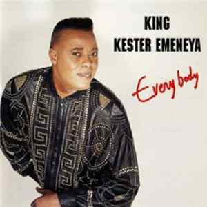 King Kester Emeneya - Every Body FLAC