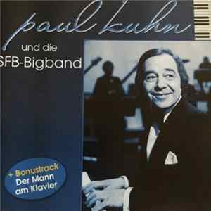 Paul Kuhn und die SFB-Bigband - Paul Kuhn Und Die SFB-Bigband FLAC