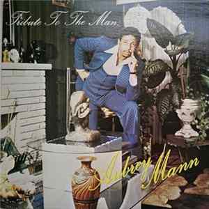 Aubrey Mann - Tribute To The Mann FLAC