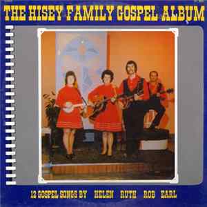 The Hisey Family - The Hisey Family Gospel Album FLAC