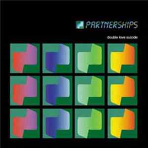 Partnerships - Double Love Suicide FLAC